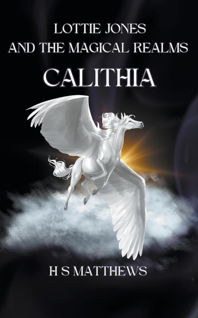 Lottie Jones and the Magical Realms: Calithia