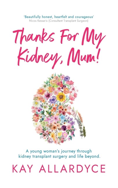 Thanks For My Kidney, Mum!