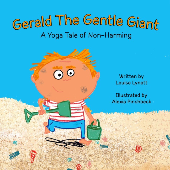 Gerald the Gentle Giant: A Yoga Tale of Non-Harming