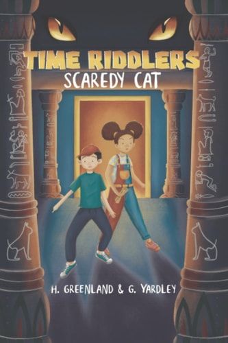 Scaredy Cat (Time Riddlers) A History Mystery Where YOU Solve The Clues