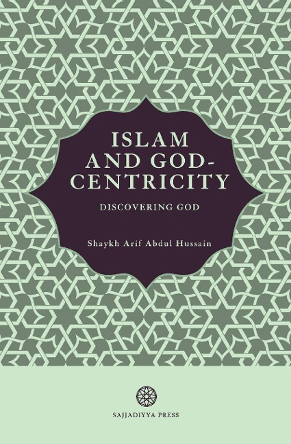 Islam and God-Centricity: Discovering God