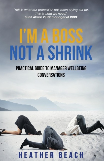 Im a Boss, Not a Shrink: Practical Guide to Manager Wellbeing Conversations