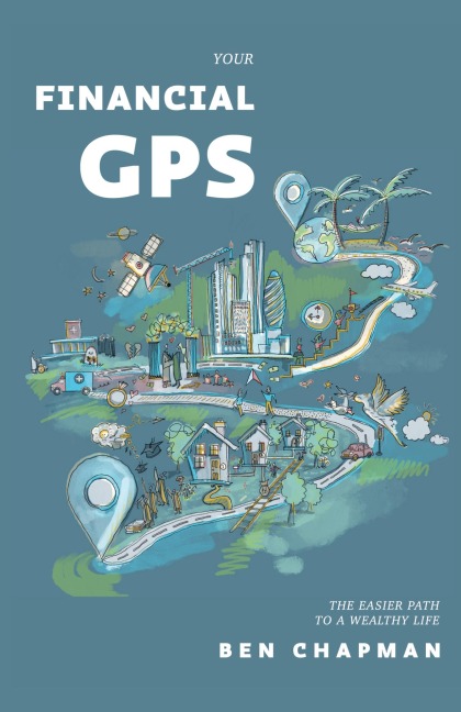 Your Financial GPS: The Easier Path To A Wealthy Life