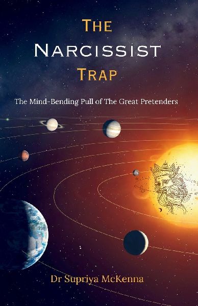 The Narcissist Trap: The Mind-Bending Pull of the Great Pretenders