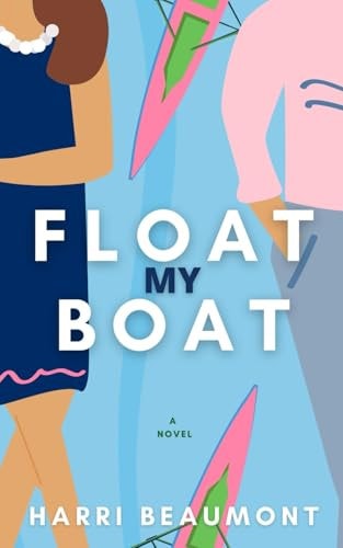 Float My Boat A Fake Dating Sports Romance