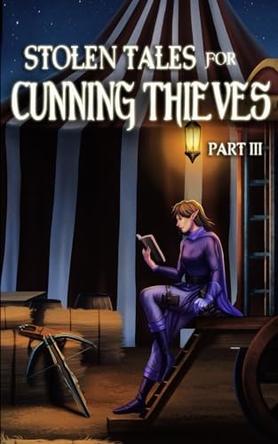 Stolen Tales for Cunning Thieves: Part III (Alidor)