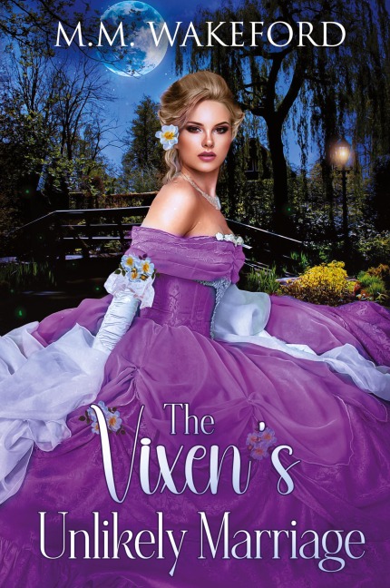 The Vixens Unlikely Marriage: A Historical Marriage of Convenience Romance