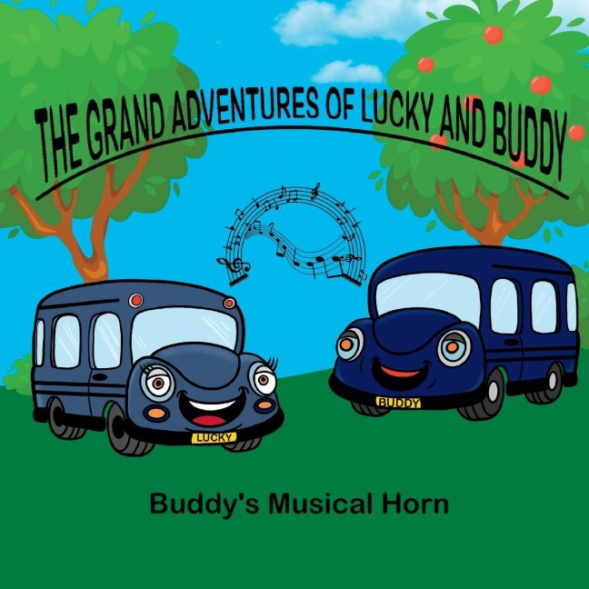 Grand adventures of Lucky and Buddy: Buddys Musical Horn