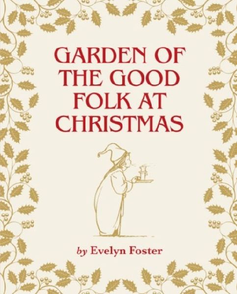 Garden of the Good Folk at Christmas