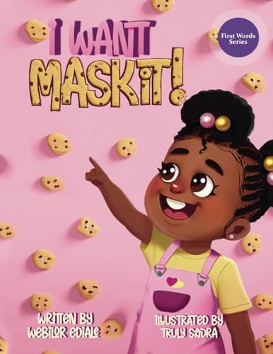 I Want MASKIT! A Fun and Cute Children's Biscuit Story Full of First Words and Sight Words to Help Little Ones Learn to Talk and Read.