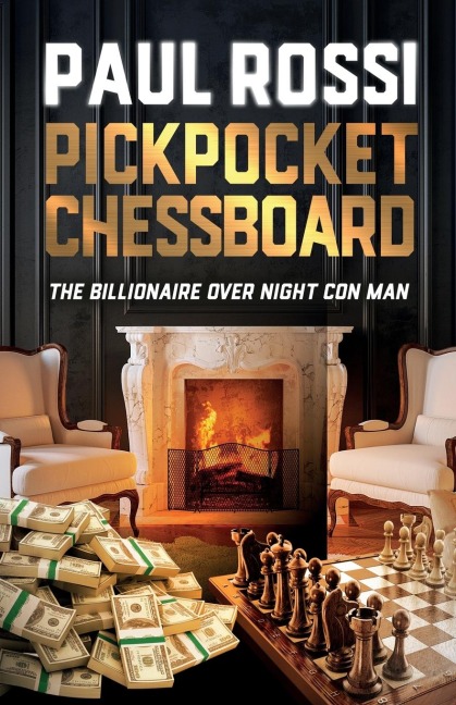 Pickpocket Chessboard: The billionaire over night con man