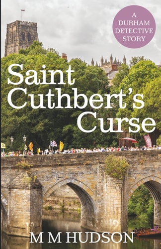 Saint Cuthbert's Curse: A Penfold Mystery (The Penfold Mysteries)