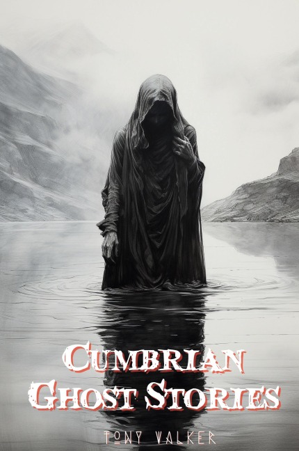 Cumbrian Ghost Stories