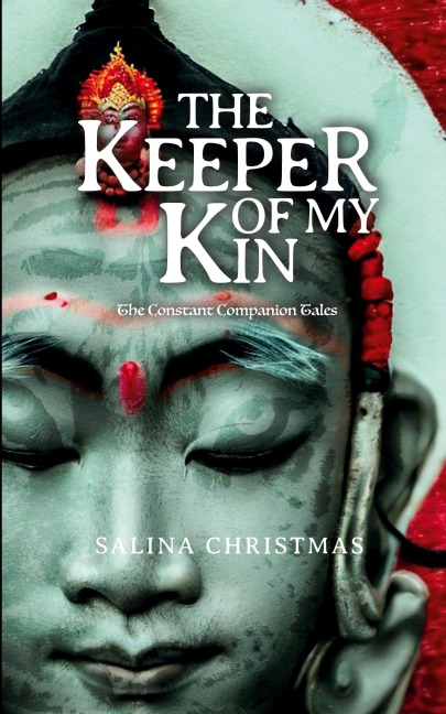 The Keeper of My Kin: The Constant Companion Tales