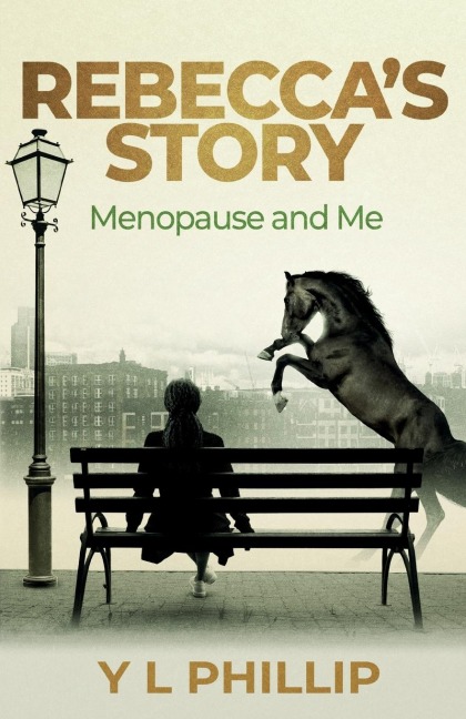 Rebeccas Story: Menopause and Me