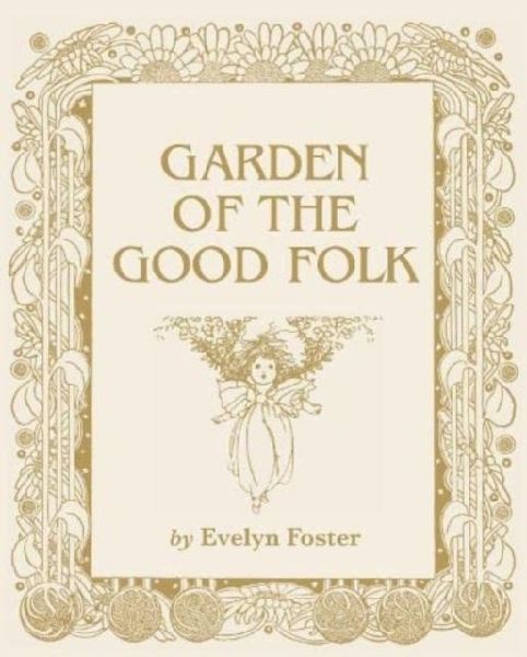 Garden of the Good Folk