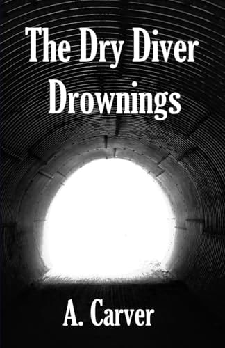 The Dry Diver Drownings