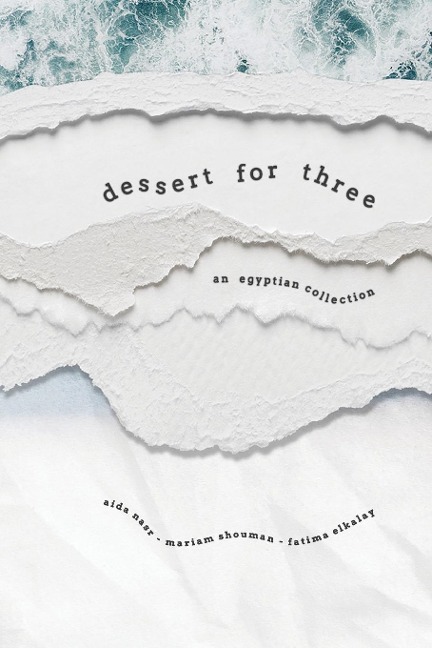 Dessert for Three: An Egyptian Collection