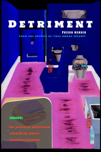 Detriment Prison Memoir