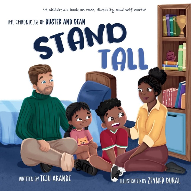 STAND TALL: A childrens book on race, diversity and self-worth