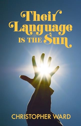 Their Language Is the Sun