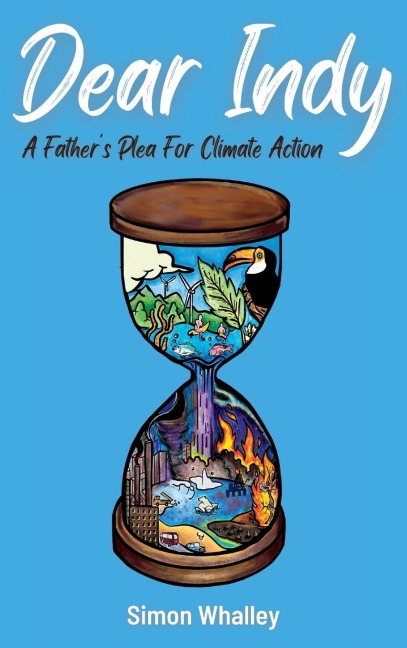 Dear Indy: A Fathers Plea for Climate Action