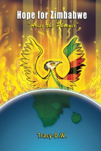 Hope for Zimbabwe - Arise the Phoenix