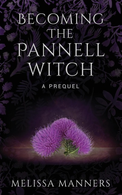Becoming The Pannell Witch: A Prequel