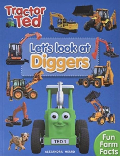 Lets Look at Diggers - Tractor Ted: Learn all about Diggers Book for Children