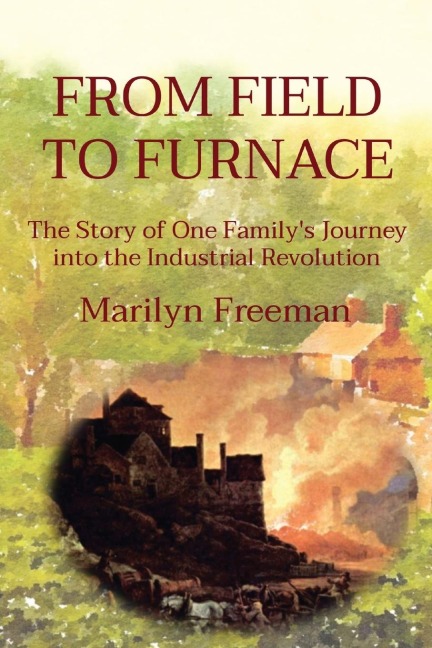 FROM FIELD TO FURNACE: The Bangham Family Saga