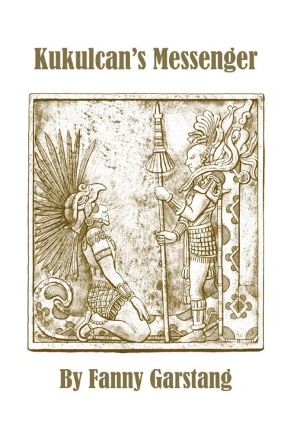 Kukulcan's Messenger: The Legend of Ah Mochcouoh