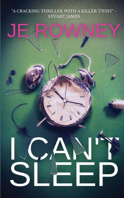 I Cant Sleep: The gripping psychological thriller that will keep you awake at night.