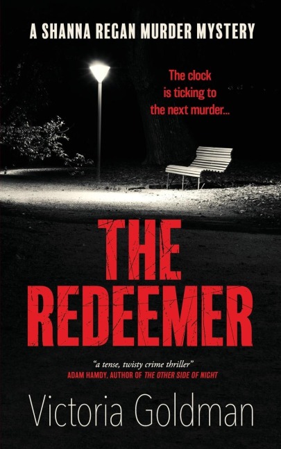 The Redeemer: A Shanna Regan murder mystery