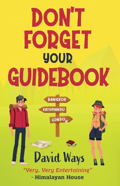 Dont Forget Your Guidebook: Bangkok, Kathmandu, London