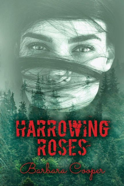 Harrowing Roses: A Novella