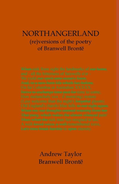 NORTHANGERLAND Re-versioning the poetry of Branwell Brontë