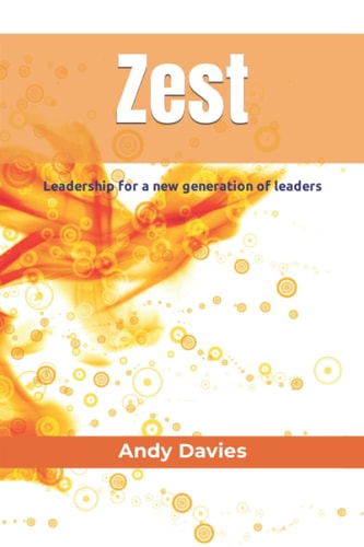 Zest Leadership for a New Generation of Leaders