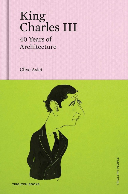 King Charles III: 40 Years of Architecture