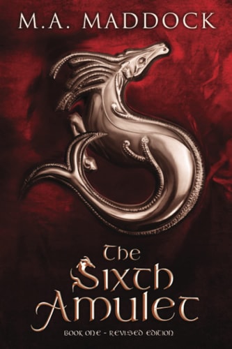The Sixth Amulet An Epic Historical Fantasy