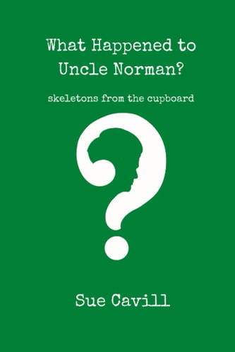 What Happened to Uncle Norman? Skeletons from the Cupboard