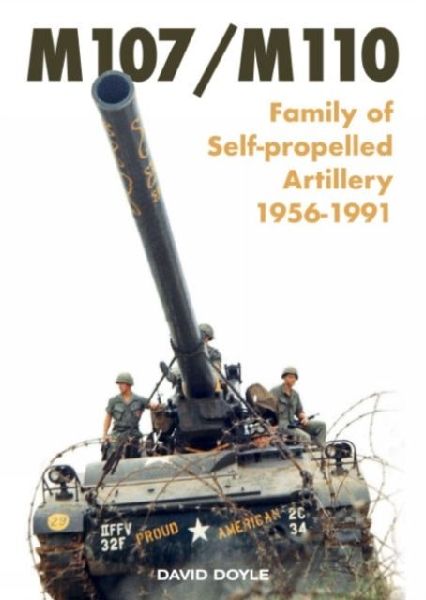 ?M107/M110: ?Family of Self-propelled Artillery 1956 -1991