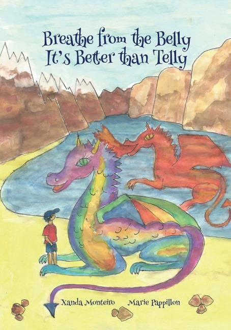 Breathe from the Belly. Its Better than Telly.