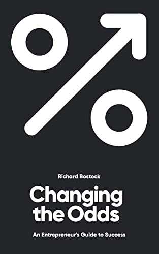 Changing the Odds An Entrepreneur's Guide to Success
