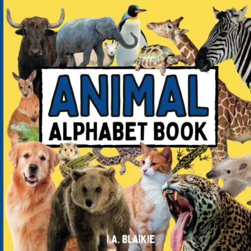 Animal Alphabet Book Animal ABC Book for Toddlers 2-5 Years in the Style of an Animal Photo Book for Kids with Real Pictures