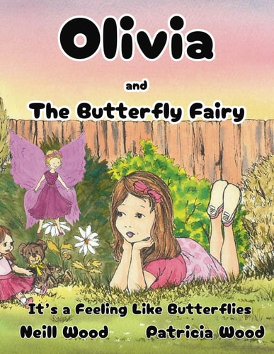 Olivia and the Butterfly Fairy It's a Feeling Like Butterflies