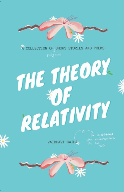 THE THEORY OF RELATIVITY: A Collection of Short Stories and Poems