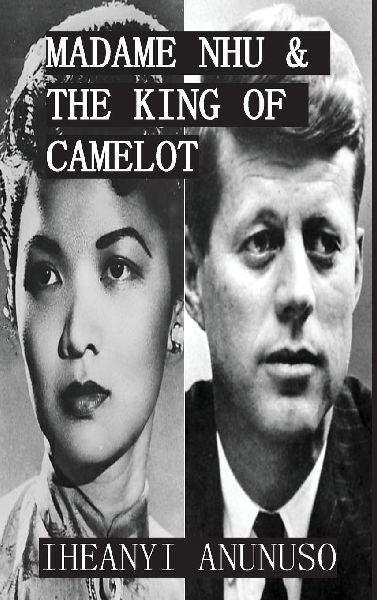 Madame Nhu & The King of Camelot