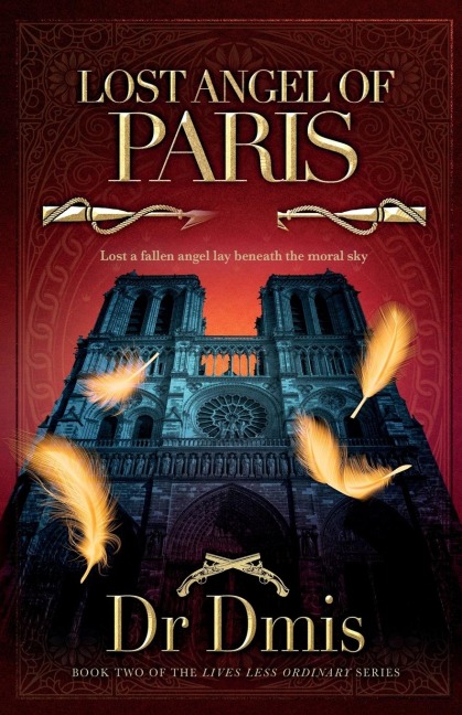 Lost Angel of Paris: Book two of the Lives Less Ordinary series