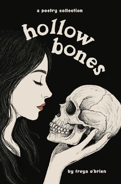 Hollow Bones: Poems on Grief, Illness, Mental Health and Healing