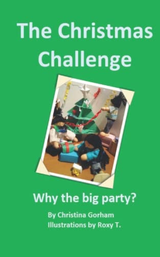 The Christmas Challenge Why the Big Party?